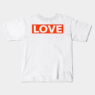 Love Funny Kids T-Shirt